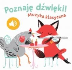 Poznaję dźwięki - Muzyka klasyczna - Praca zbiorowa