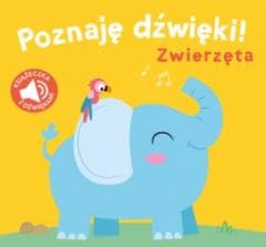 Poznaję dźwięki. Zwierzęta - Praca zbiorowa