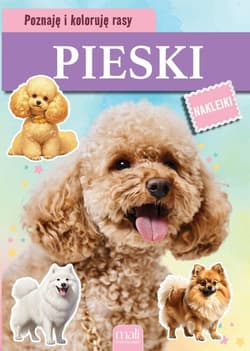 Poznaję i koloruję rasy. Pieski - Praca zbiorowa