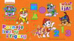 Poznaję liczby i figury. Wiem i ja! Psi Patrol - Opracowanie Zbiorowe