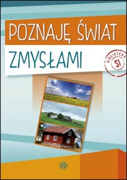 Poznaję świat zmysłami - Opracowanie Zbiorowe