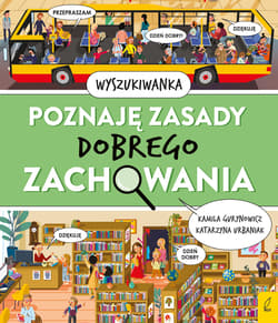 Poznaję zasady dobrego zachowania - Kamila Gurynowicz