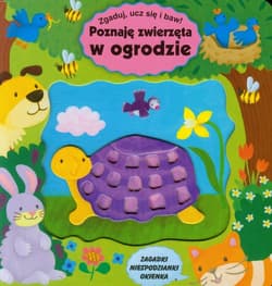 Poznaję zwierzęta w ogrodzie. Zgaduj, ucz się i baw!