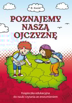 Poznajemy naszą ojczyznę - Bogusława Kuciel