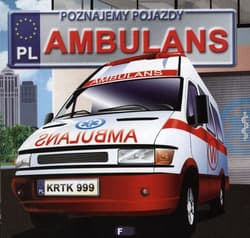 Poznajemy pojazdy ambulans - Izabela Jędraszek