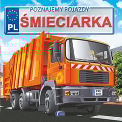 Poznajemy pojazdy Śmieciarka - Izabela Jędraszek