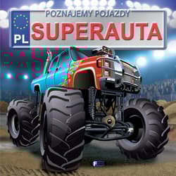 Poznajemy pojazdy Superauta - Izabela Jędraszek