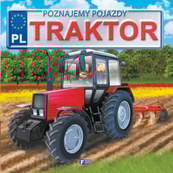 Poznajemy pojazdy Traktor - Izabela Jędraszek