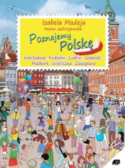 Poznajemy Polskę - Iwona Jędrzejewska
