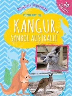 Poznajmy się Kangur symbol Australii - Małgorzata Zdziechowska