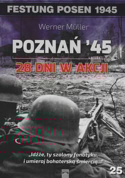 Poznań '45. 28 dni w akcji - Muller Werner