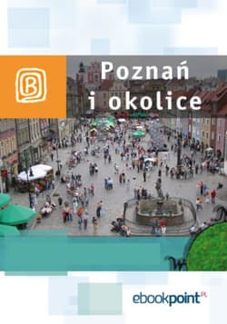 Poznań i okolice. Miniprzewodnik - ebook