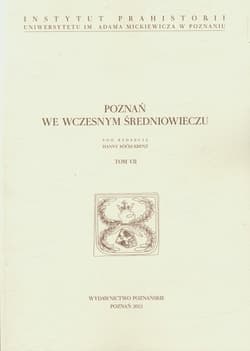 Poznań we wczesnym średniowieczu Tom 7