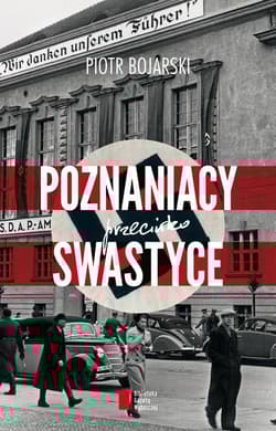 Poznaniacy przeciwko swastyce - Piotr Bojarski
