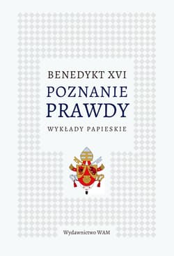 Poznanie prawdy Wykłady papieskie