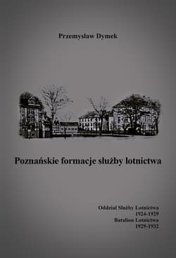 Poznańskie formacje służby lotnictwa - Przemysław Dymek