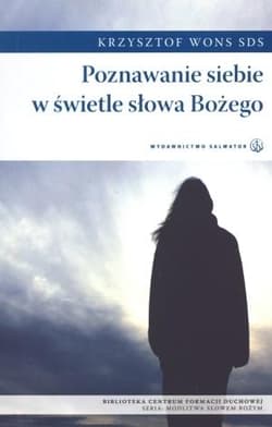 Poznawanie siebie w świetle słowa Bożego - Wons Krzysztof
