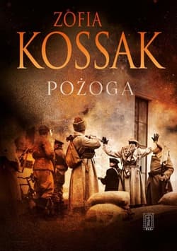 Pożoga Wsponienia z Wołynia 1917-1919 - Kossak Zofia