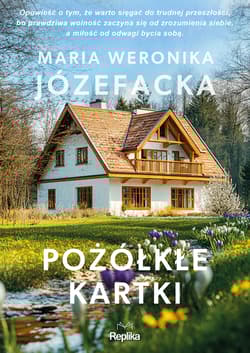 Pożółkłe kartki. Cienie prawdy. Tom 3 - Maria Weronika Józefacka