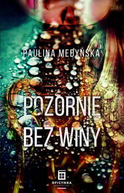 Pozornie bez winy - Paulina Medyńska