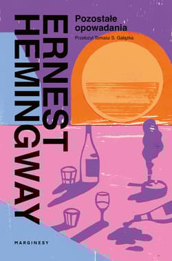 Pozostałe opowiadania - Ernest Hemingway