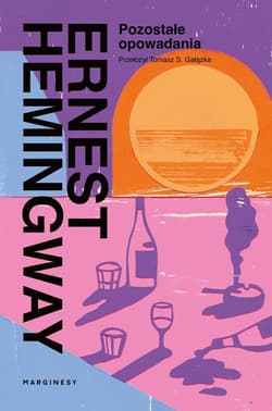 Pozostałe opowiadania - Ernest Hemingway