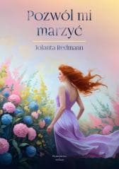 Pozwól mi marzyć - Jolana Redmann