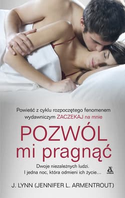 Pozwól mi pragnąć - J. Lynn