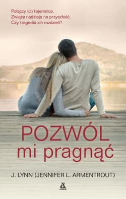 Pozwól mi pragnąć - J. Lynn