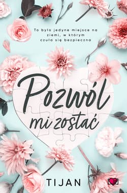 Pozwól mi zostać - ebook - Tijan