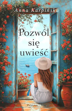 Pozwól się uwieść - ebook - Anna  Karpińska
