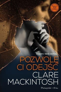 Pozwolę ci odejść - Clare Mackintosh