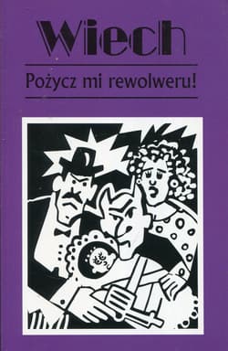 Pożycz mi rewolweru czyli opowiadania sądowe
