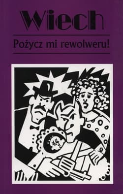 Pożycz mi rewolweru czyli opowiadania sądowe. - Wiech Stefan Wiechecki