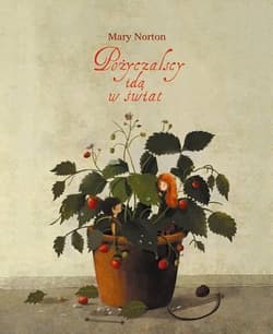 Pożyczalscy idą w świat - Mary Norton