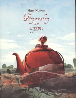 Pożyczalscy na wyspie - Mary Norton