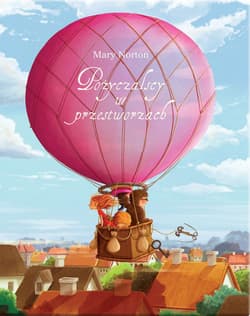 Pożyczalscy w przestworzach - Mary Norton