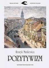 Pozytywizm - Henryk Markiewicz