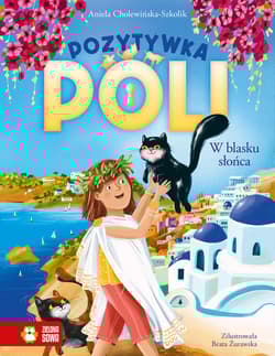 Pozytywka Poli W blasku słońca - Aniela Cholewińska-Szkolik