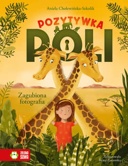 Pozytywka Poli Zagubiona fotografia