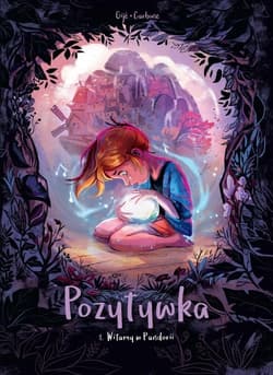 Pozytywka. Witamy w Pandorii. Tom 1 - Carboneil Benedicte