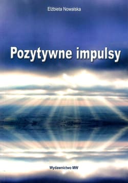 Pozytywne impulsy - Elżbieta Nowalska