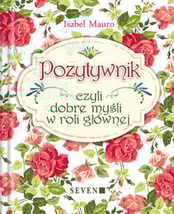 Pozytywnik czyli dobre myśli w roli głównej