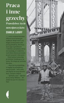 Praca i inne grzechy - ebook - Charlie  LeDuff