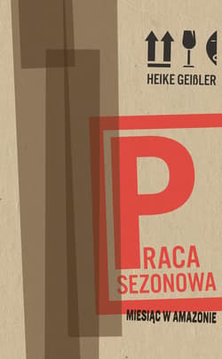 Praca sezonowa - ebook - Heike Geissler