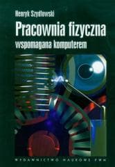 Pracownia fizyczna wspomagana komputerem - Henryk Szydłowski