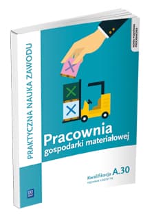 Pracownia gospodarki materiałowej Kwalifikacja A.30 Technik logistyk