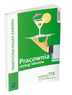 Pracownia obsługi klientów Kwalifikacja T.15 Praktyczna nauka zawodu Technik żywienia i usług gastronomicznych - Dominik Piotr