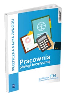 Pracownia obsługi turystycznej Kwalifikacja T.14 Część 2 Praktyczna nauka zawodu Szkoły ponadgimnazjalne - Barbara Steblik-Wlaźlak, Napiórkowska-Gzula Maria