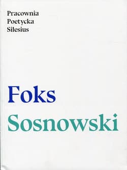 Pracownia poetycka Silesius - Foks Darek, Andrzej Sosnowski